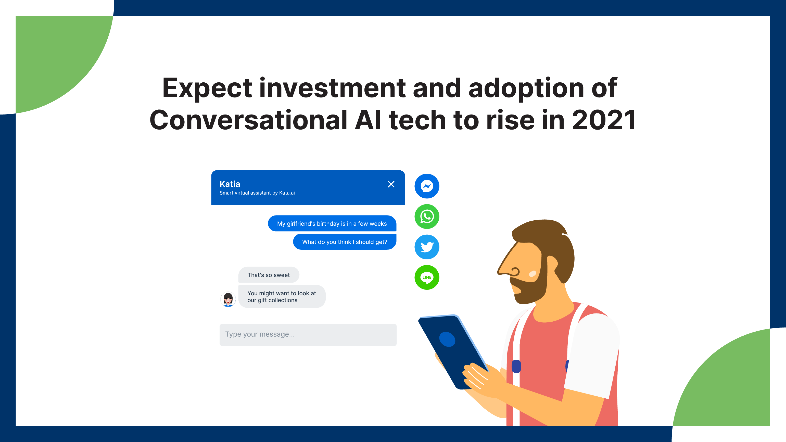 As the technology enters the space of convenience, expect investment in and adoption of conversational AI to rise in 2021.