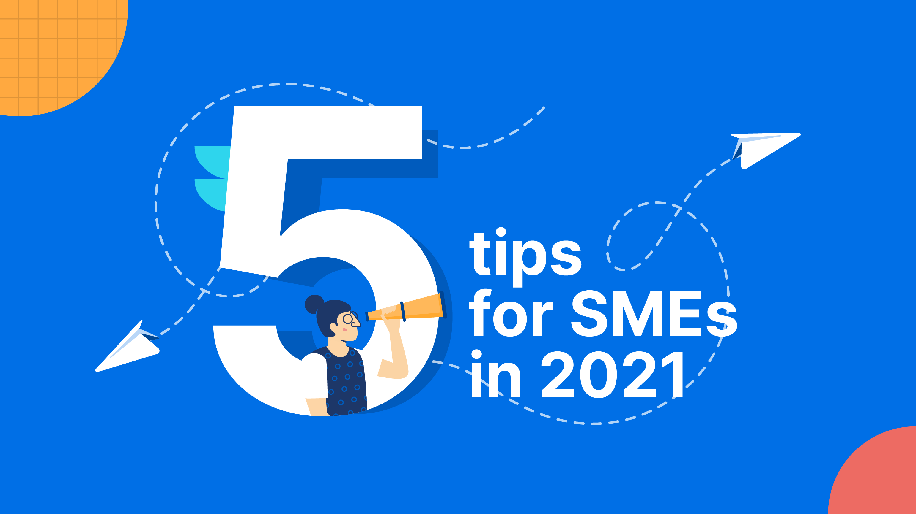 With all the challenges facing SME owners, we have gathered five tips for those looking to start and expand their business this year.