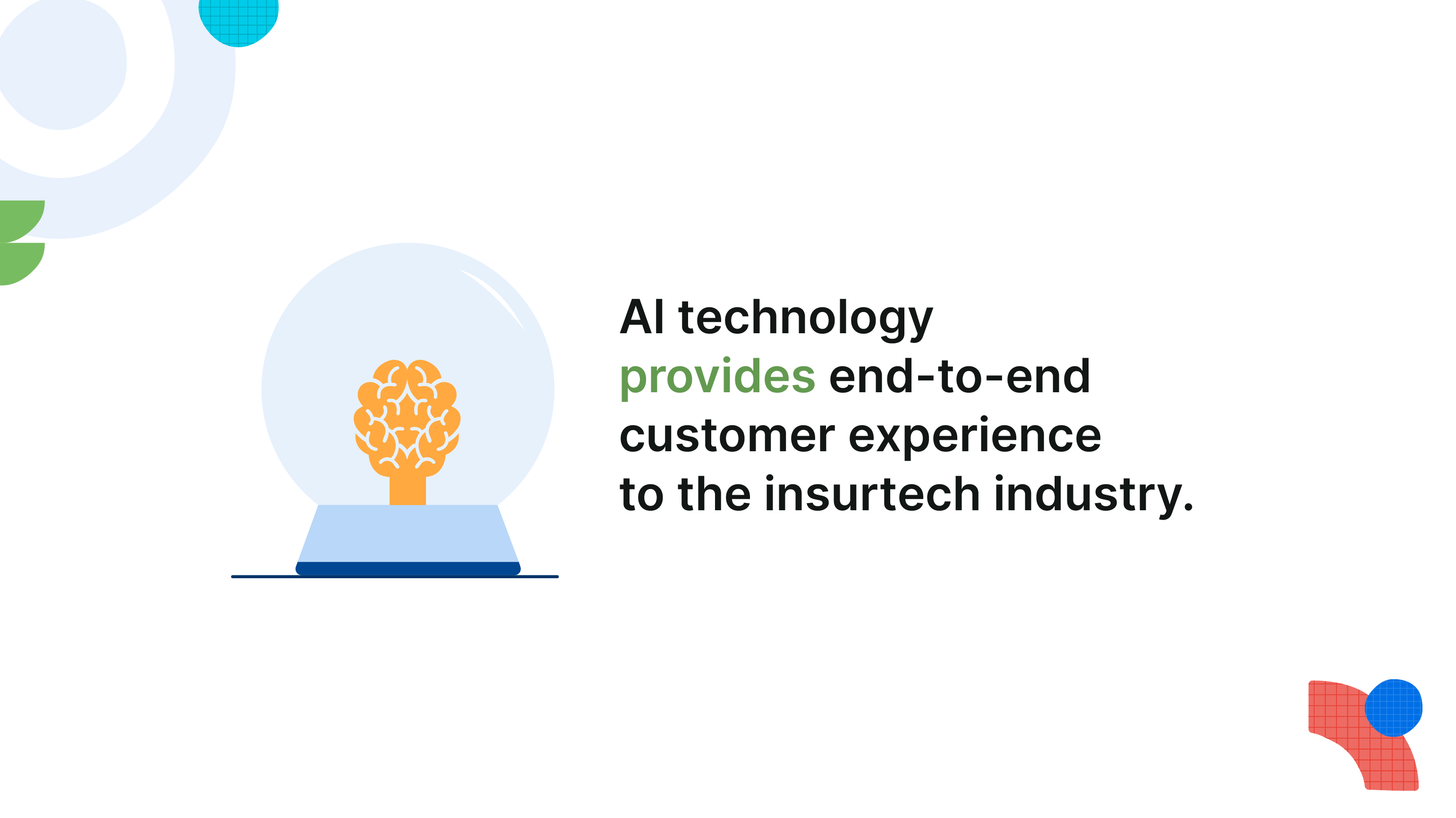 AI is the new way to improve the insurtech industry.