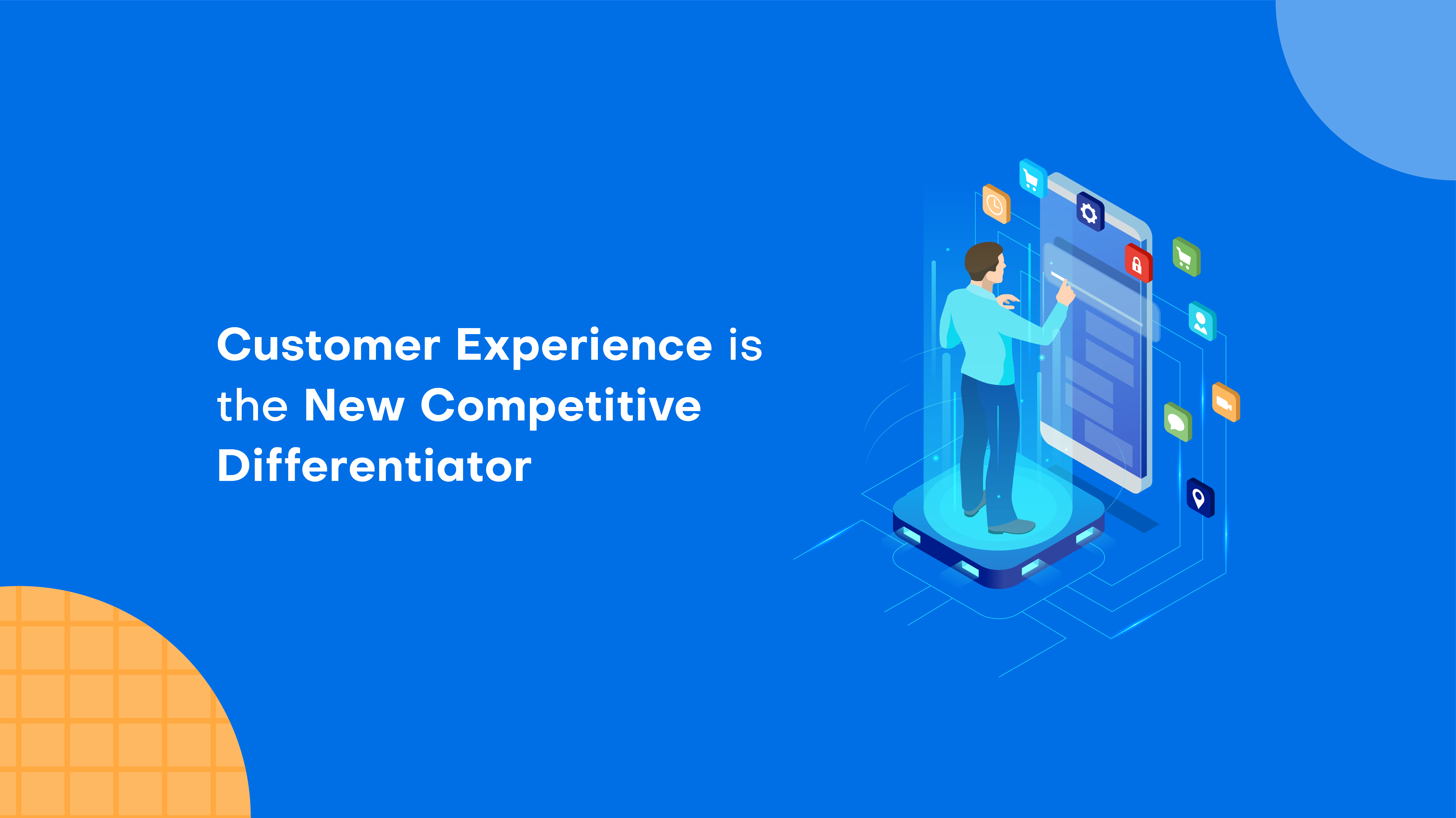 CX is the new competitive differentiator