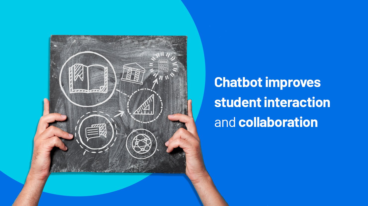 Chatbot improves student and learning experiences