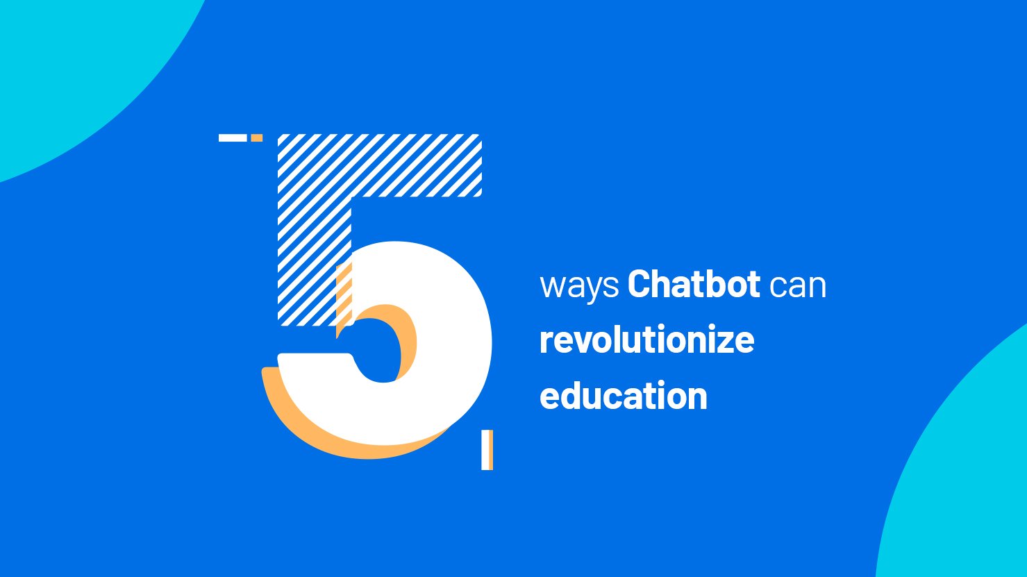 How chatbot revolutionizes education industry